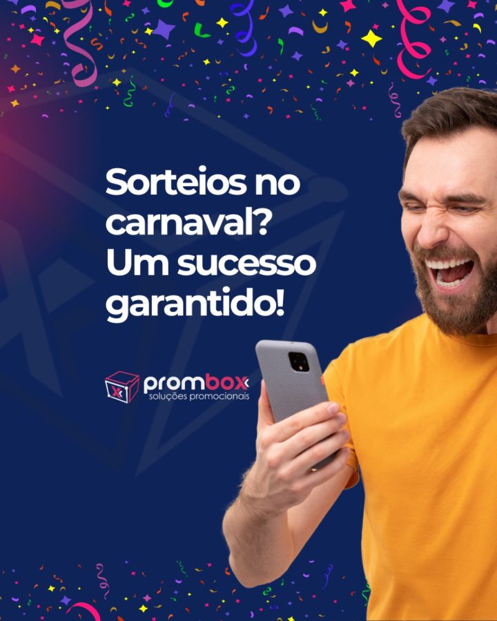 Sorteios no carnaval? Um sucesso garantido!